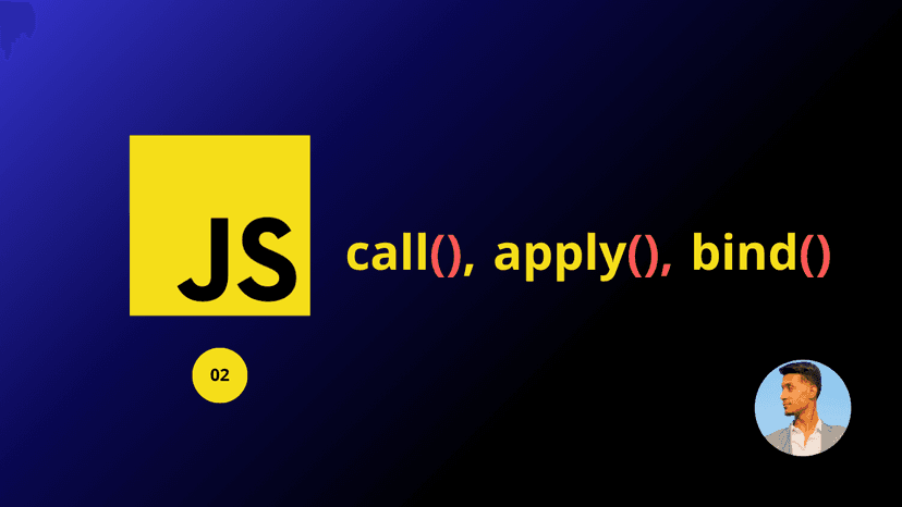 bind , apply , call